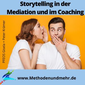 Storytelling in der Mediation und im Coaching