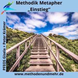 Methodik Metapher „Einstieg“