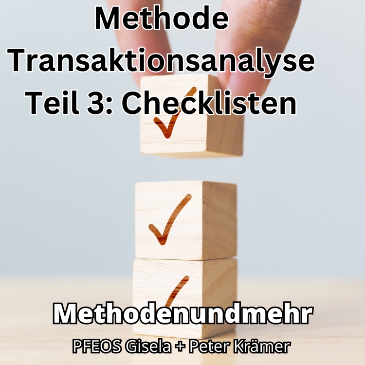 Methode Transaktionsanalyse Teil 3: Checklisten