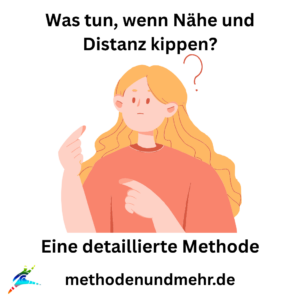 Was tun, wenn Nähe und Distanz kippen?